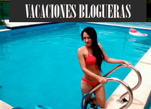 Vacaciones blogueras